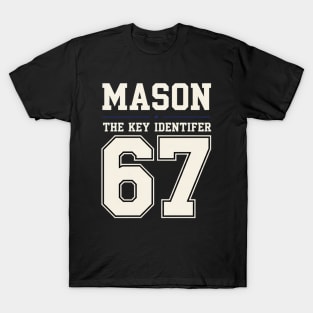 MASON 67 Mason's 67th T-Shirt